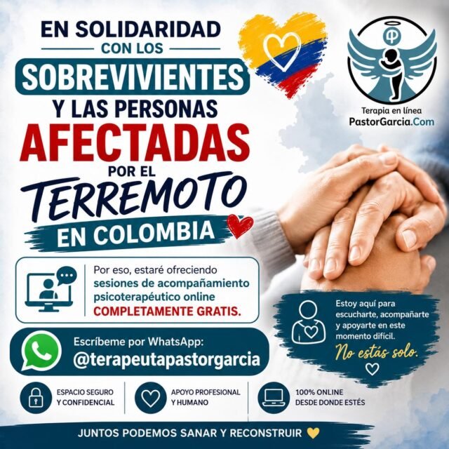 🇨🇴 COLOMBIA, ESTOY CONTIGO

En solidaridad con los sobrevivientes y las personas afectadas por el terremoto en Colombia, estaré ofreciendo sesiones de acompañamiento psicoterapéutico online completamente GRATIS.

Si necesitas ser escuchado y recibir apoyo emocional en este momento, puedes contactarme.

📲 WhatsApp: @terapeutapastorgarcia

Pastor García
Psicoterapeuta

🤍 En los momentos difíciles, no tienes que atravesarlo todo en soledad. #atravesarlo #atravesarlosmiedos #terapiaenlinea #pastorgarciaterapeuta #pscologoenlinea