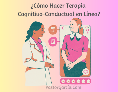 ¿Cómo Hacer Terapia Cognitivo-Conductual en Línea?