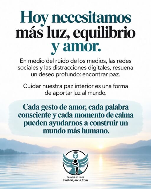 Hoy, más que nunca, necesitamos luz, equilibrio emocional y amor. En medio del ruido de los medios de comunicación, las redes sociales y las distracciones digitales, resuena un clamor profundo: el deseo de encontrar paz.

Los mismos espacios que tantas veces alimentan la confusión y alteran nuestra tranquilidad también reflejan una necesidad humana de conexión, esperanza y serenidad.

Ante un mundo que parece desbordado por el caos, cuidar nuestra paz interior es una forma de aportar luz. Cada gesto de amor, cada palabra consciente y cada momento de calma pueden ayudarnos a construir un mundo más humano. #pazmental🙌🏻❤️ #pazinterior🙏 #terapiaenlinea #terapiadeparejaenlinea
